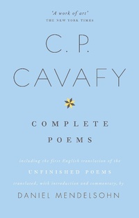 Enlarge image Cover: The Complete Poems of C.P. Cavafy - William Collins