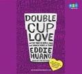 Cover: Double Cup Love - Books on Tape