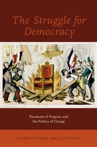 Abbildung von: Struggle for Democracy: Paradoxes of Progress and the Politics of Change - Oxford University Press, USA