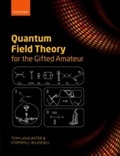Cover: Quantum Field Theory for the Gifted Amateur - OUP eBook