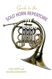 Abbildung von: Guide to the Solo Horn Repertoire - Indiana University Press