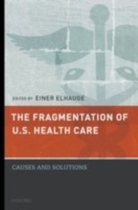 Abbildung von: The Fragmentation of U.S. Health Care - OUP eBook