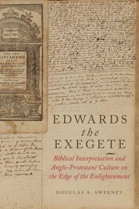 Enlarge image Cover: Edwards the Exegete - Oxford University Press Inc