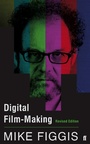 Cover: Digital Film-making Revised Edition - Faber & Faber