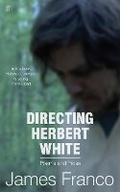 Cover: Directing Herbert White - Faber & Faber