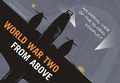 Cover: World War Two From Above - The History Press Ltd