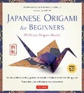Cover: Japanese Origami for Beginners Kit - Tuttle Publishing