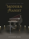 Cover: A Dictionary for the Modern Pianist - Rowman & Littlefield Publishers