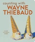 Cover: Counting with Wayne Thiebaud - Chronicle Books
