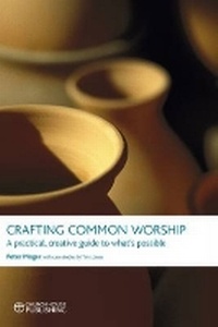 Enlarge image Cover: Crafting Common Worship - Church House Publishing