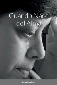 Abbildung von: Cuando NACE Del Alma - Lulu.com