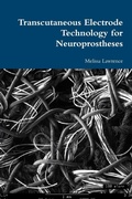 Cover: Transcutaneous Electrode Technology for Neuroprostheses - Lulu.com