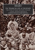 Cover: Mary, in Search of a Legend - Lulu.com