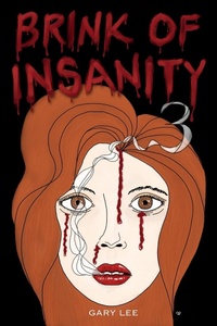 Abbildung von: Brink of Insanity 3 - Lulu.com