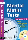 Cover: Mental Maths Tests for ages 6-7 - Andrew Brodie Publications