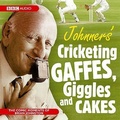 Cover: Johnners Cricketing Gaffes, Giggles And Cakes - BBC Physical Audio