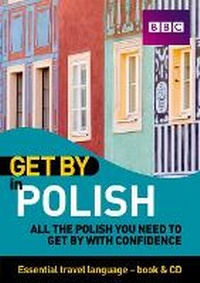 Abbildung von: Get By in Polish Travel Pack - BBC Active