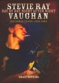 Cover: Stevie Ray Vaughan: Day by Day, Night After Night - Backbeat Books