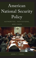 Cover: American National Security Policy - Rowman & Littlefield Publishers