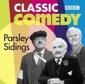 Cover: Parsley Sidings - BBC Physical Audio