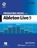 Cover: Producing Music with Ableton Live 9 - Hal Leonard Corporation