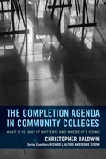 Cover: The Completion Agenda in Community Colleges - Rowman & Littlefield Publishers