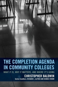 Enlarge image Cover: The Completion Agenda in Community Colleges - Rowman & Littlefield Publishers