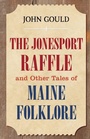 Cover: The Jonesport Raffle - Down East Books,U.S.