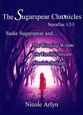 Cover: Sadie Sugarspear and the Weeping Willow, The Terrible Stream, and Alasdair Astigan - Full Fathom Five Digital