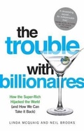 Cover: The Trouble with Billionaires - Oneworld Publications