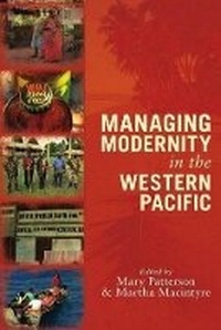 Enlarge image Cover: Managing Modernity in the Western Pacific - University of Queensland Press