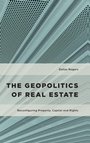 Cover: The Geopolitics of Real Estate - Rowman & Littlefield International