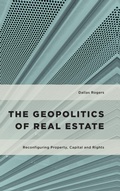 Cover: The Geopolitics of Real Estate - Rowman & Littlefield International