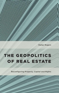 Enlarge image Cover: The Geopolitics of Real Estate - Rowman & Littlefield International
