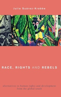Enlarge image Cover: Race, Rights and Rebels - Rowman & Littlefield International