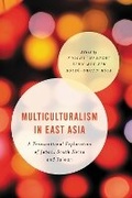 Cover: Multiculturalism in East Asia - Rowman & Littlefield International