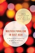 Cover: Multiculturalism in East Asia - Rowman & Littlefield International