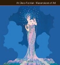 Abbildung von: Art Deco Fashion Masterpieces of Art - Flame Tree Publishing