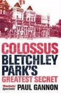 Cover: Colossus: Bletchley Park's Last Secret - Atlantic Books
