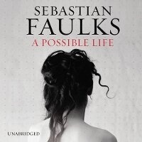 Enlarge image Cover: A Possible Life - Random House Audiobooks