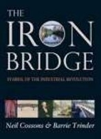 Abbildung von: The Iron Bridge - Phillimore & Co Ltd