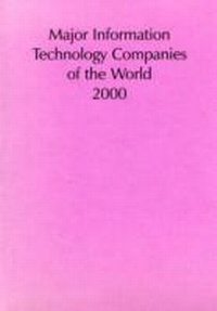 Enlarge image Cover: Major Information Technology Companies of the World 2000 - Graham & Whiteside Ltd