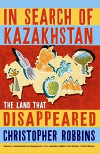 Abbildung von: In Search of Kazakhstan - Profile Books Ltd