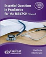 Cover: Essential Questions in Paediatrics for the MRCPCH: v. 1 - Pastest
