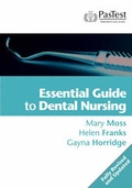 Cover: Essential Guide to Dental Nursing - Pastest