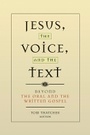 Cover: Jesus, the Voice, and the Text - Baylor University Press