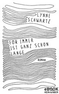 Cover: F&uuml;r immer ist ganz sch&ouml;n lange - Kein & Aber