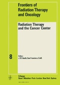 Cover: Radiation Therapy and the Cancer Center - S Karger AG