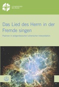 Cover: Das Lied des Herrn in der Fremde singen - Evangelische Verlagsanstalt
