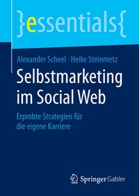 Abbildung von: Selbstmarketing im Social Web - Springer Gabler